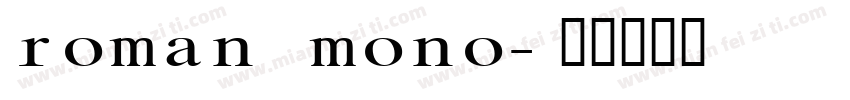 roman mono字体转换